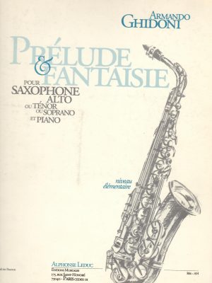 GHIDONI, ARMANDO – PRELUDE E FANTASIE POUR SAXOPHONE ALTO OU TENOR OU SOPRANO ET PIANO