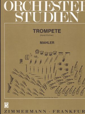 MAHLER , GUSTAV – ORCHESTER STUDIEN TROMPETE