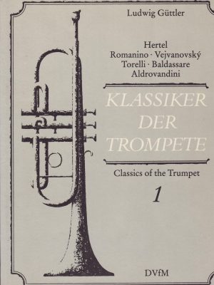 GÜTTLER, LUDWIG – KLASSIKER DER TROMPETE VOL.1