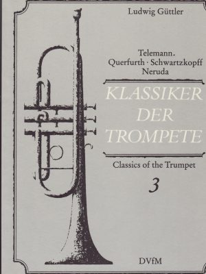 GÜTTLER, LUDWIG – KLASSIKER DER TROMPETE VOL.3