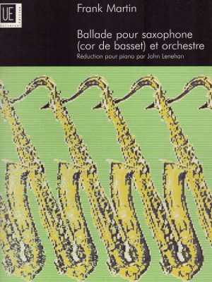 MARTIN, FRANK – BALLADE POUR SAXOPHONE