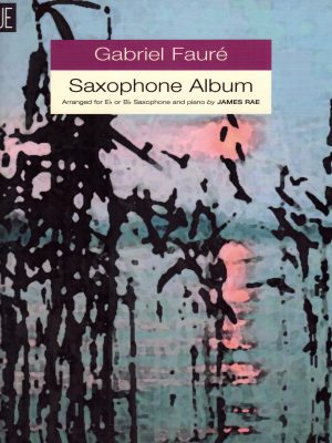 FAURE’, GABRIEL – SAXOPHONE ALBUM