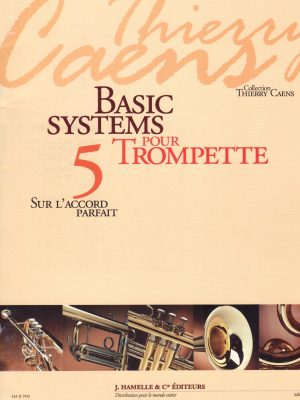 CAENS, THIERRY – BASIC SYSTEMS VOL.5 : SUR L’ACCORD PARFAIT