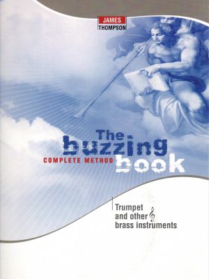 THOMPSON, JAMES – THE COMPLETE BUZZING METHOD