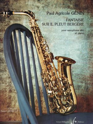 GENIN, PAUL AGRICOLE – FANTASIE SUR “IL PLEUTE, BERGERE”