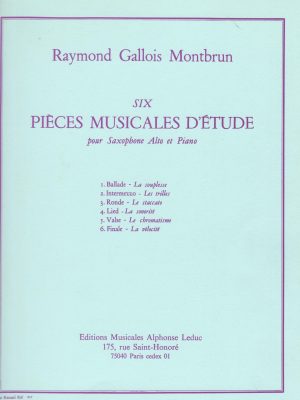 MONTBRUN, RAYMOND GALLOIS – 6 PIECES MUSICALES D’ETUDES
