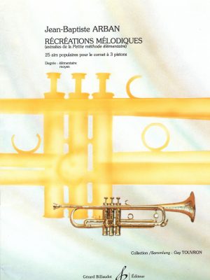 ARBAN, JEAN BAPTISTE – RECREATIONS MELODIQUES
