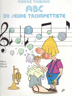 THIBAUD, PIERRE – ABC DU JUENE TROMPETTISTE VOL.I