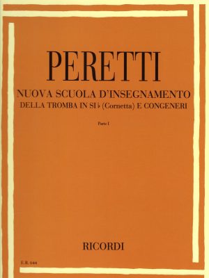 PERETTI, SERSE – NUOVA SCUOLA D’INSEGNAMENTO DELLA TROMBA VOL.1