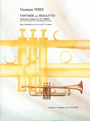 VERDI / ARBAN, JEAN BAPTISTE – FANTAISIE SUR RIGOLETTO