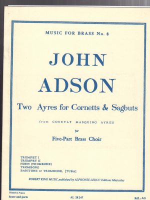 ADSON, JOHN – TWO  AYRE FOR CORNETTS AND SAGBUTS
