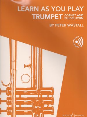 WASTALL, PETER – LEARN AS YOU PLAY TRUMPET  +  AUDIO