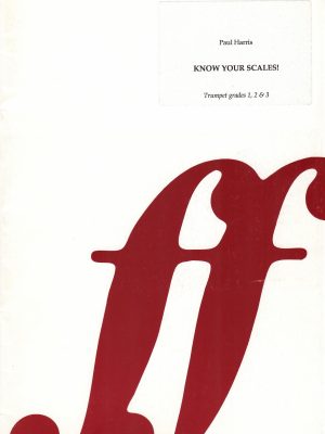 HARRIS, PAUL – KNOW YOUR SCALES GRADES 1-3
