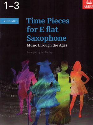 DENLEY, IAN – TIME PIECES FOR Eb SAXOPHONE VOL.1