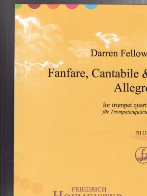 FELLOWS , DARREN – FANFARE, CANTABILE & ALLEGRO