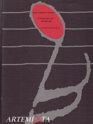 DA VENOSA, GESUALDO – IO TACERò MA NEL SILENTIO MIO