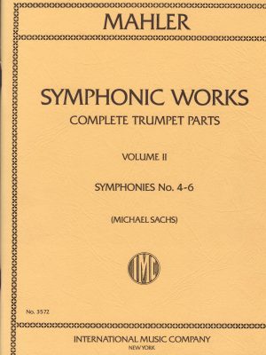 MAHLER, GUSTAV – SYMPHONIC WORKS, COMPLETE TRUMPET PARTS VOL.1I