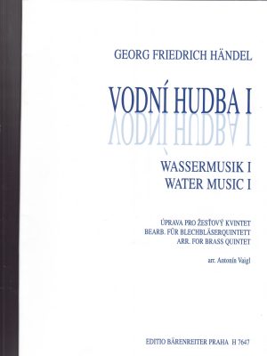 HANDEL, GEORG FRIEDRICH – WASSERMUSIK  I