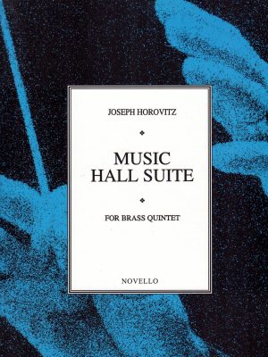 HOROVITZ, JOSEPH – MUSIC HALL SUITE PARTITURA E PARTI