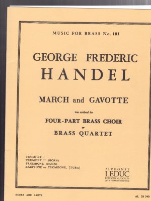 HANDEL, GEORG FRIEDRICH – MARCH AND GAVOTTE