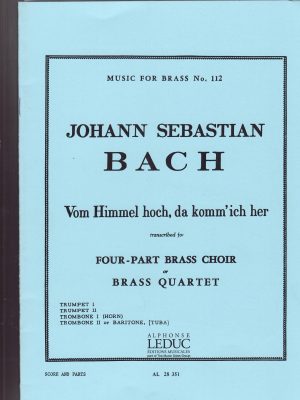 BACH, JOHANN SEBASTIAN – VON HIMMEL HOCH DA KOM ICH HER
