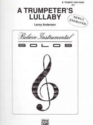 ANDERSON , LEROY – A TRUMPETER’S  LULLABY