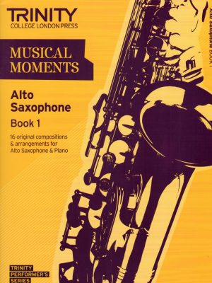 MUSICAL MOMENTS SAXOPHONE BOOK 1