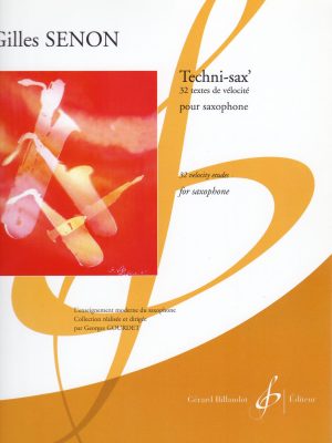 SENON, GILLES – TECHNI-SAX 32 TEXTES DE VELOCITE