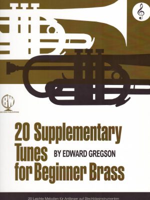 GREGSON, EDWARD – 20 SUPPLEMENTARY TUNES  FOR BEGINNER BRASS