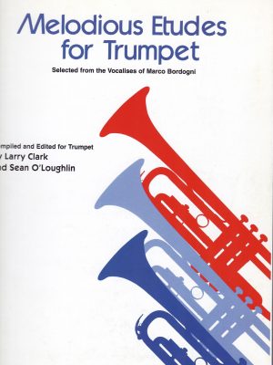 BORDOGNI , MARCO – MELODIOUS ETUDES FOR TRUMPET
