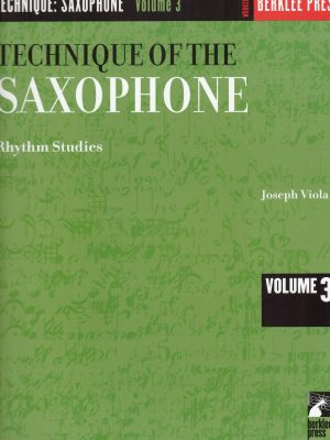 VIOLA, JOSEPH – THECHNIQUE OF THE SAXOPHONE VOL.3 RHYTHM STUDIES