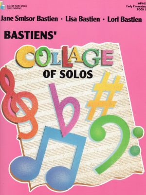 BASTIEN, JAMES – BASTIENS’ COLLAGE OF SOLOS
