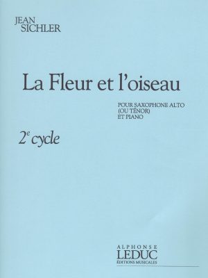 SICHLER, JEAN – LA FLEUR ET L’OISEAU