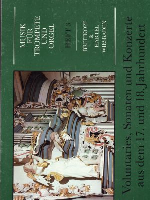 MUSIK FÜR TROMPETE UND ORGEL VOL. 3 TROMPETENSTIMMEN IN C UND B